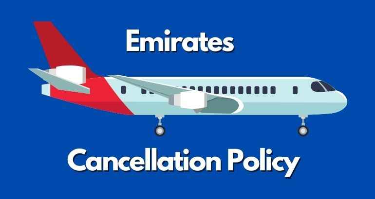 Emirates Airlines Cancellation Policy